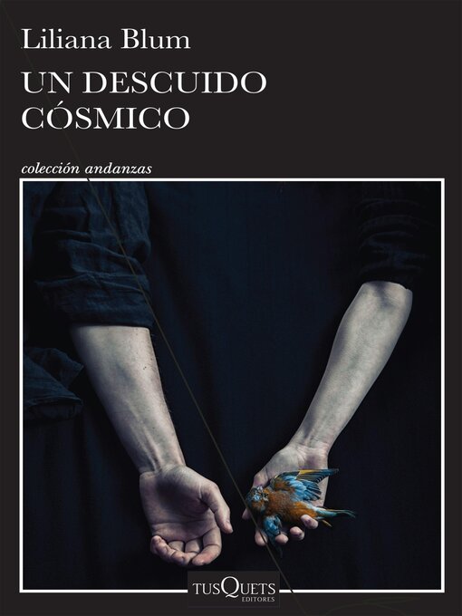 Title details for Un descuido cósmico by Liliana Blum - Available